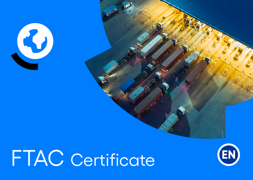 Free Trade Agreement Certificate (FTAC)
