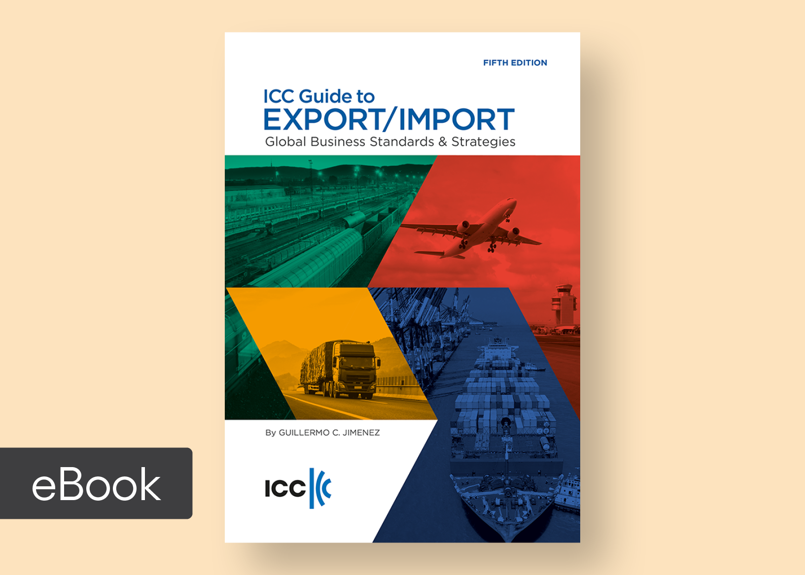ICC Guide to Export/Import: 5th edition
